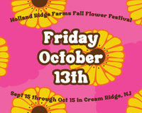 Fall Flower Festival - Friday 10/13